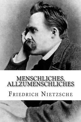 Menschliches, Allzumenschliches: Ein Buch für f... [German] 1985306468 Book Cover