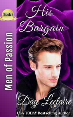 His Bargain : Men of Passion: Book 4