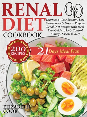 Renal Diet Cookbook: Learn 200+ Low Sodium, Low... 1801320977 Book Cover