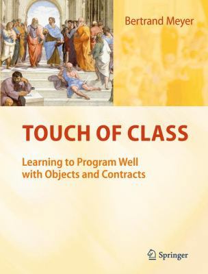 Touch of Class: Learning to Program Well with O... 3540921443 Book Cover