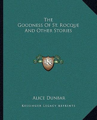 The Goodness Of St. Rocque And Other Stories 1162696060 Book Cover