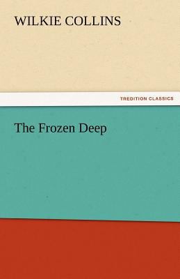 The Frozen Deep 3842440324 Book Cover