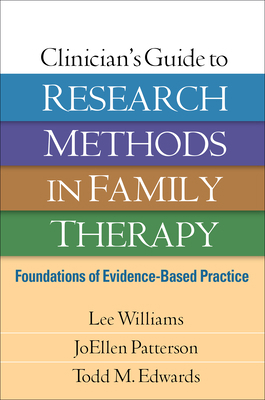 Clinician's Guide to Research Methods in Family... 1462515975 Book Cover