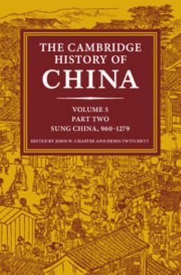 The Cambridge History of China: Volume 5, Sung ... 0521243300 Book Cover