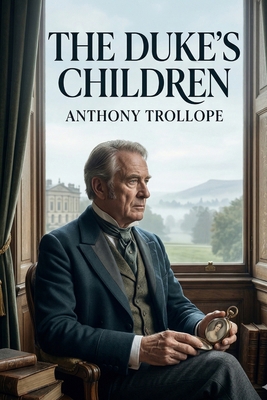 The Duke's Children B0GVGWJ5NX Book Cover