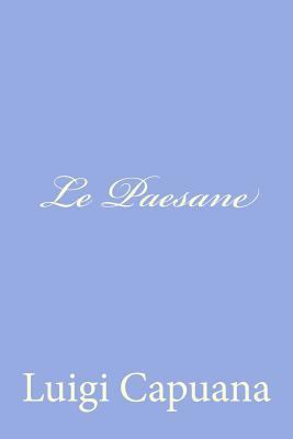Le Paesane [Italian] 1479330825 Book Cover