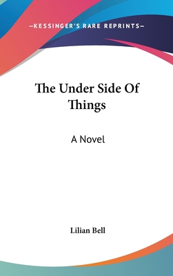 The Under Side Of Things 0548534187 Book Cover