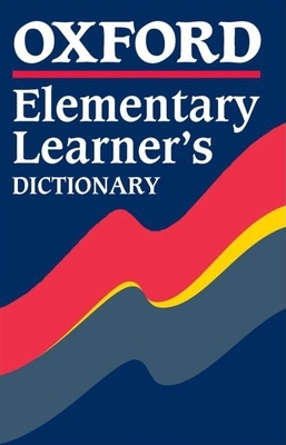 Oxford Elementary Learner's Dictionary 0194312755 Book Cover