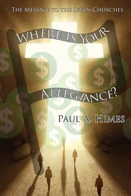 Where Is Your Allegiance: The Message to the Se... 1631994093 Book Cover
