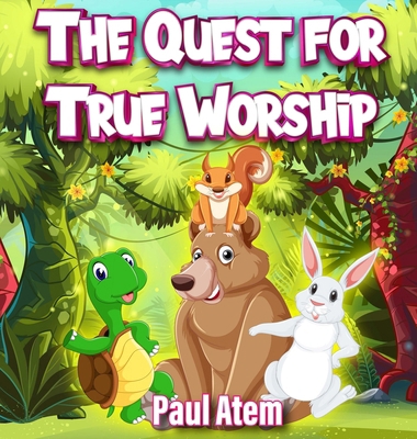 The Quest for True Worship B0D2PGX3T8 Book Cover