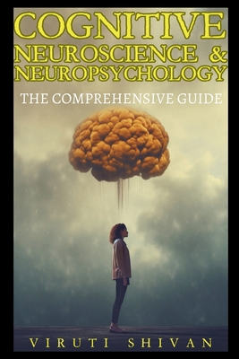 Cognitive Neuroscience & Neuropsychology - The ... 9334034890 Book Cover