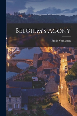 Belgium's Agony 1017322430 Book Cover