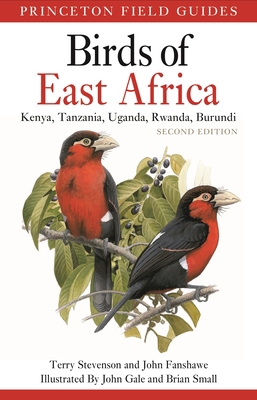 Birds of East Africa: Kenya, Tanzania, Uganda, ... 0691158258 Book Cover