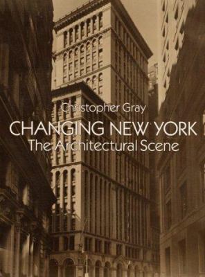 Changing New York: The Architectural Scene (Dov... 0486269361 Book Cover