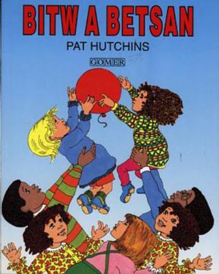 Bitw a Betsan / Titch and Daisy [Welsh] 1859023126 Book Cover