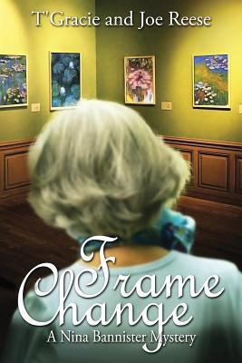 Frame Change: A Nina Bannister Mystery 1939816483 Book Cover