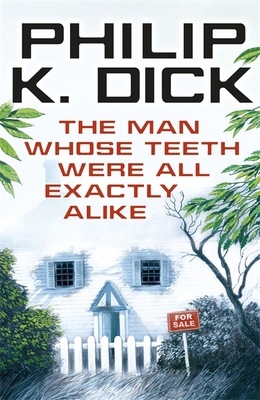 The Man Whose Teeth Were All Exactly Alike 057513237X Book Cover