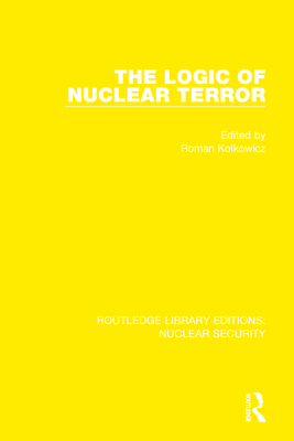 The Logic of Nuclear Terror 036753245X Book Cover