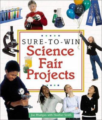Sure-To-Win Science Fair Projects 1579902383 Book Cover