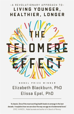 The Telomere Effect: A Revolutionary Approach t... 1780229038 Book Cover