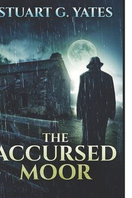 The Accursed Moor: Large Print Edition 1096359294 Book Cover