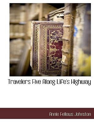 Travelers Five Along Life's Highway 1117904423 Book Cover