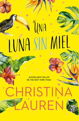 Una Luna Sin Miel [Spanish] 6078828142 Book Cover