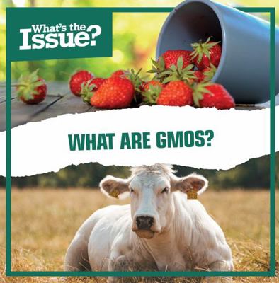 What Are Gmos? 1534544089 Book Cover