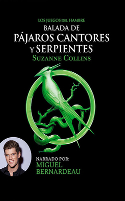 Balada de Pájaros Cantores Y Serpientes (Narrac... [Spanish] 1713600862 Book Cover