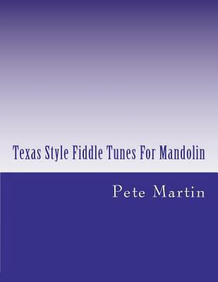 Texas Style Fiddle Tunes For Mandolin 1469915944 Book Cover