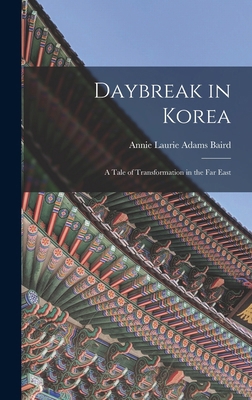 Daybreak in Korea: A Tale of Transformation in ... 1017032637 Book Cover
