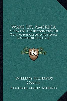 Wake Up, America: A Plea For The Recognition Of... 1166022889 Book Cover