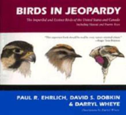 Birds in Jeopardy: The Imperiled and Extinct Bi... 0804719810 Book Cover