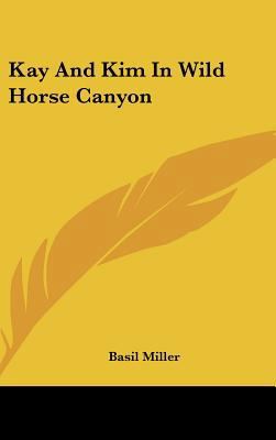Kay and Kim in Wild Horse Canyon 116162869X Book Cover