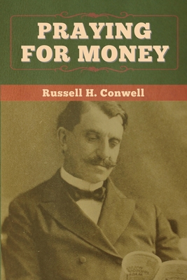 Praying for Money 1647997437 Book Cover