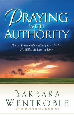 Praying with Authority 0800797523 Book Cover
