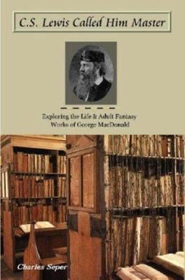 C.S. Lewis Called Him Master 0615149073 Book Cover