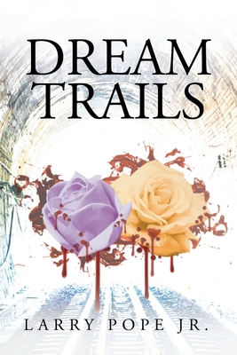 Dream Trails 1649524234 Book Cover
