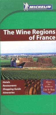 Michelin Green Guide the Wine Regions of France 2067115545 Book Cover