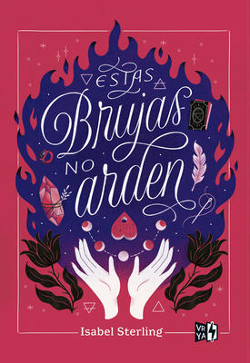 Estas Brujas No Arden [Spanish] 6078712624 Book Cover