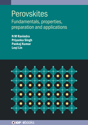Perovskites: Fundamentals, properties, preparat... 0750354283 Book Cover