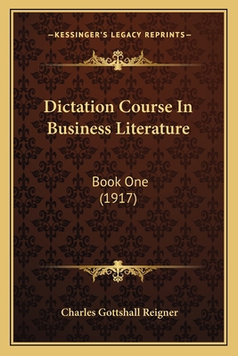 Dictation Course In Business Literature: Book O... 1164620746 Book Cover