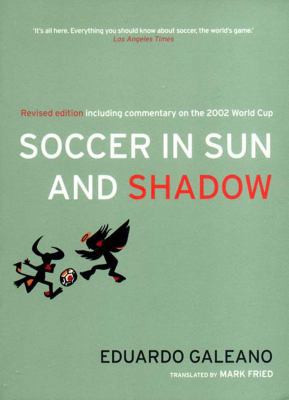 Soccer in Sun and Shadow 1859844235 Book Cover