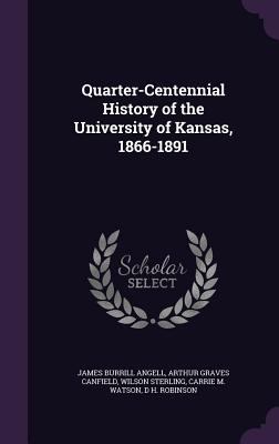 Quarter-Centennial History of the University of... 1358310483 Book Cover