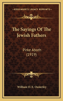 The Sayings of the Jewish Fathers: Pirke Aboth ... 116422350X Book Cover