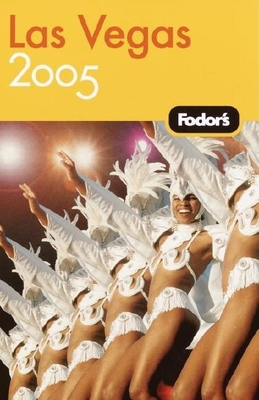 Fodor's Las Vegas 2005 (Travel Guide) 140001431X Book Cover