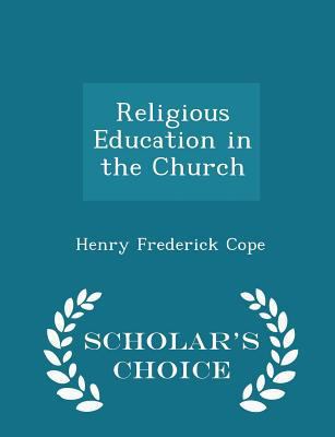 Religious Education in the Church - Scholar's C... 1298139910 Book Cover