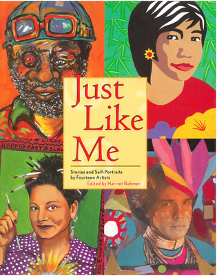 Just Like Me: Stories and Self-Portraits by Fou... 0892392770 Book Cover