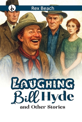 Laughing Bill Hyde and Other Stories 935991665X Book Cover