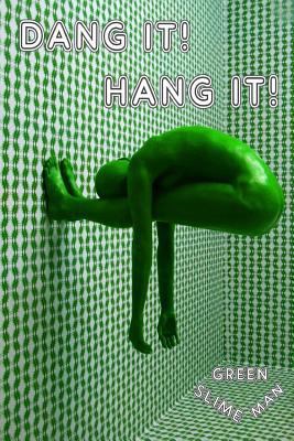 Green Slime Man 1720784329 Book Cover